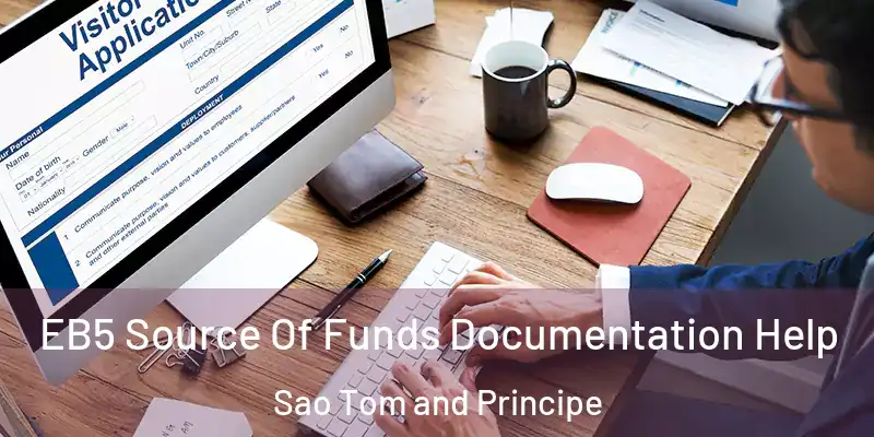  EB5 Source Of Funds Documentation Help Sao Tom and Principe