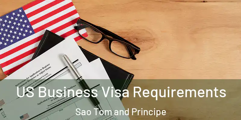  US Business Visa Requirements Sao Tom and Principe