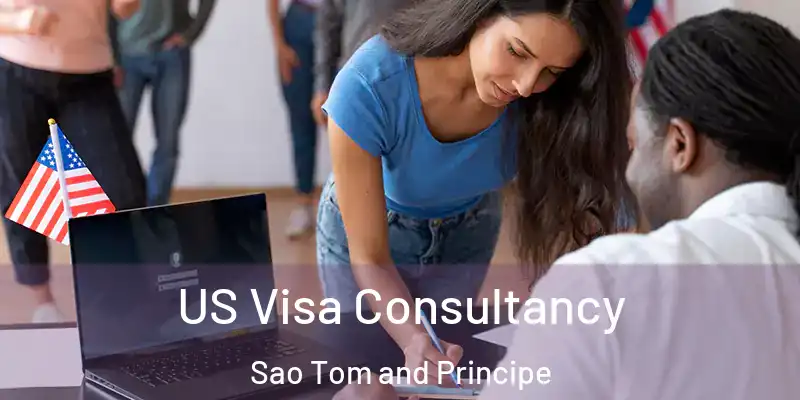  US Visa Consultancy Sao Tom and Principe